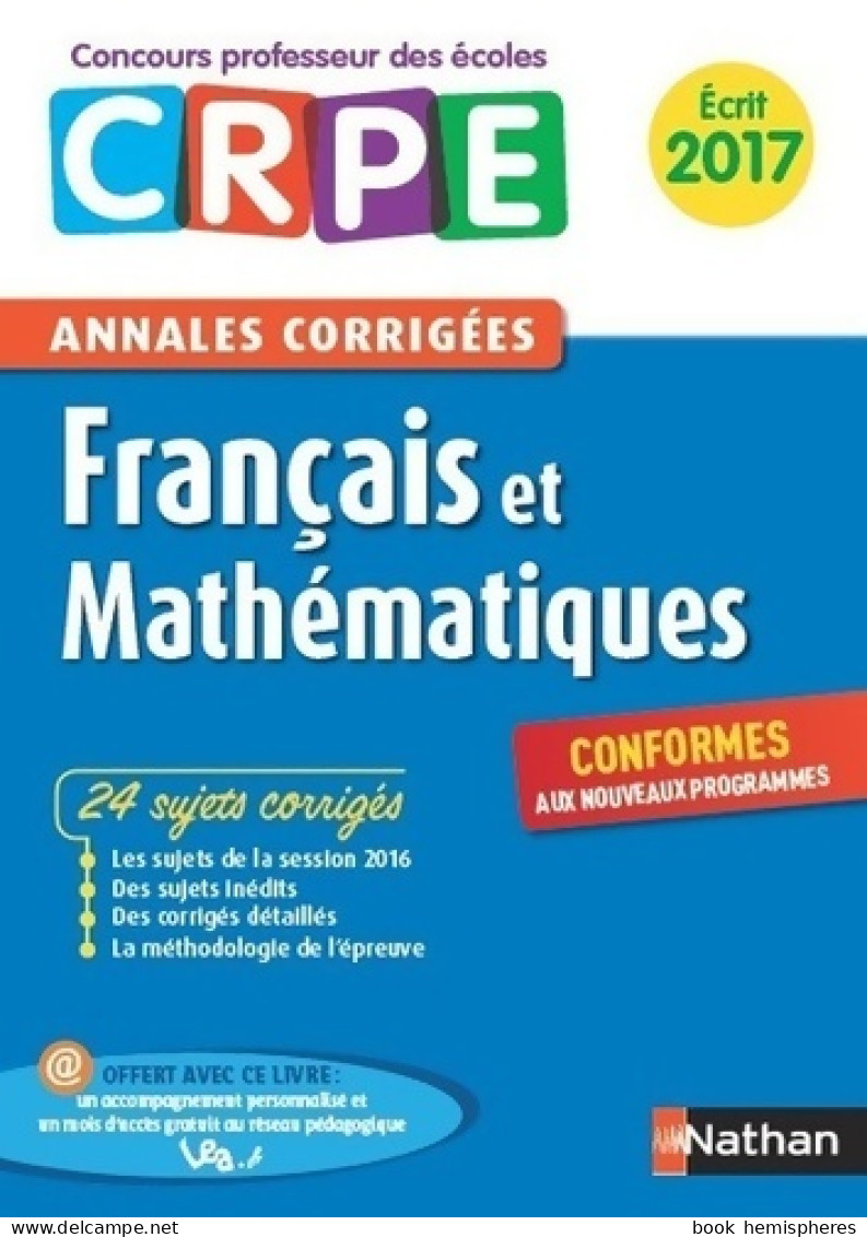 Annales Crpe 2017 : Français & Mathématiques (2016) De Janine Hiu - 18 Anni E Più