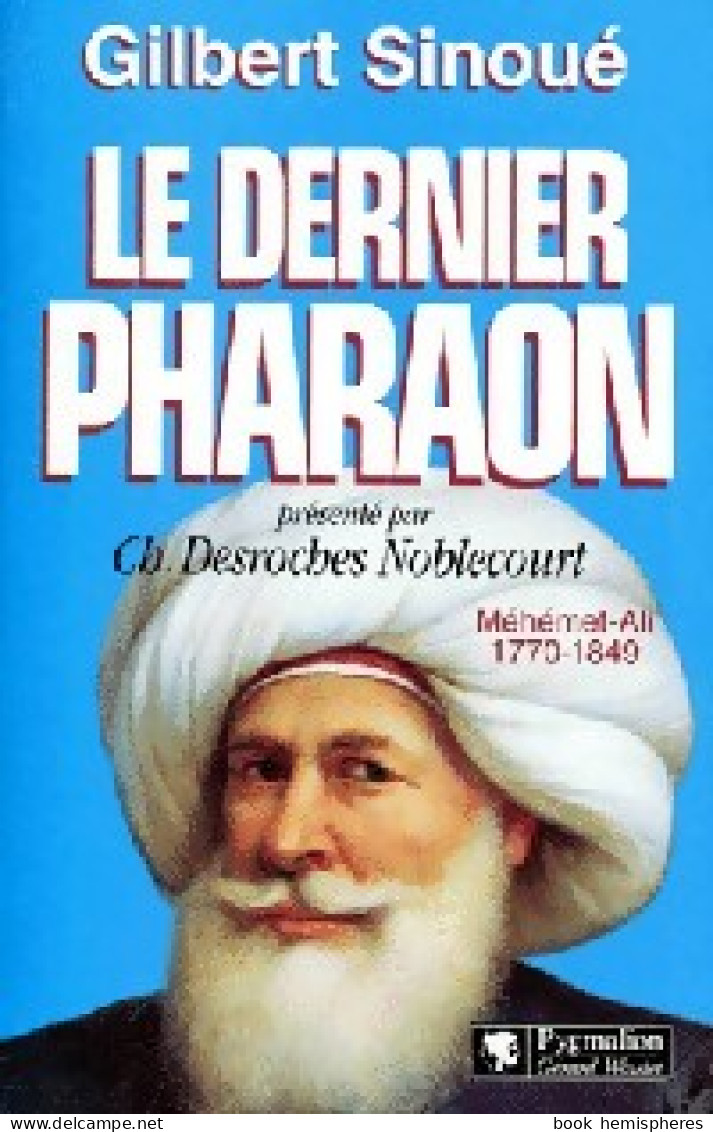 Le Dernier Pharaon (1997) De Gilbert Sinoué - Storici