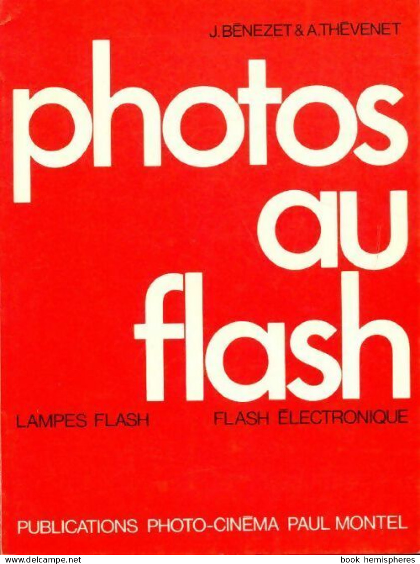 Photos Au Flash (1973) De A. Thévenet - Photographie