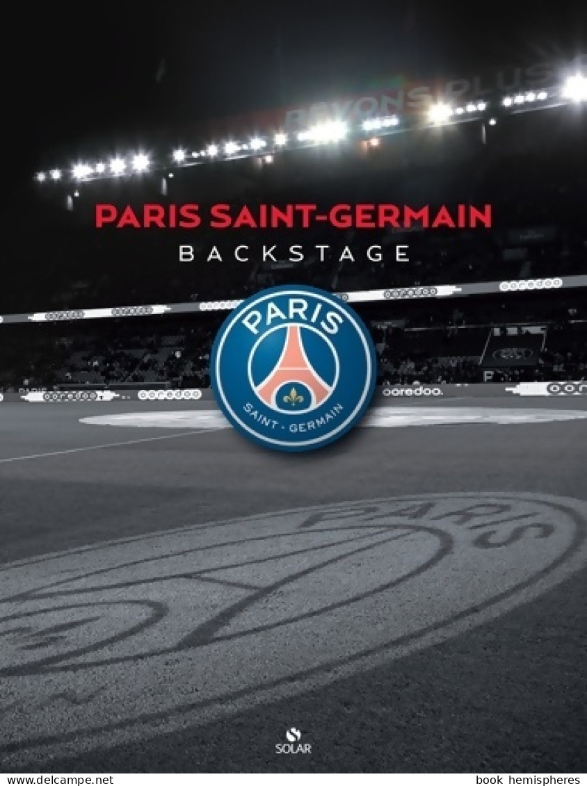 Paris Saint-Germain Backstage (2015) De Estérelle Collectif - Sport