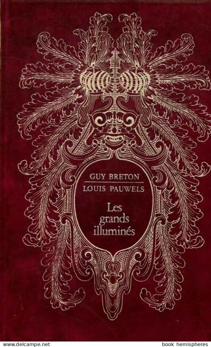 Les Grands Illuminés (1982) De Guy Breton - Esotérisme