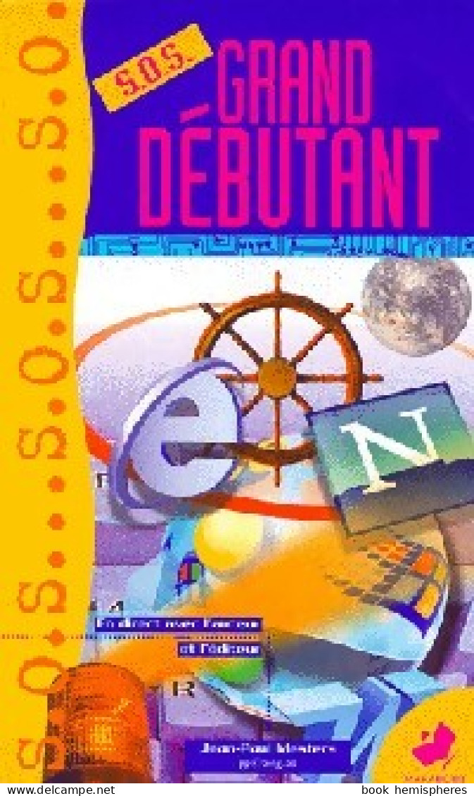 S.O.S Grand Débutant (1999) De Jean-Paul Mesters - Informatique