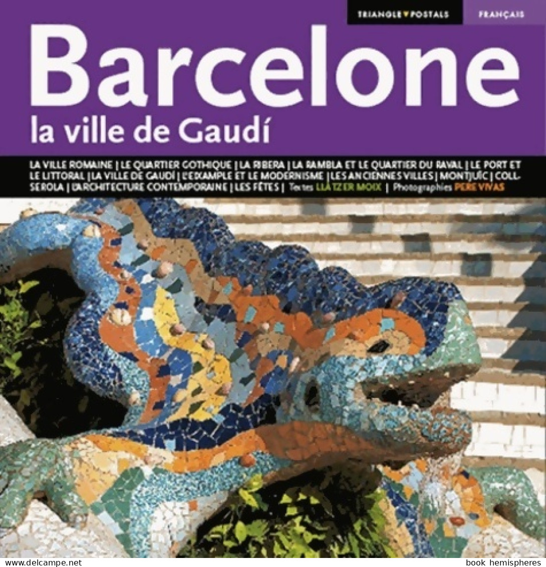 Barcelone, La Ville De Gaudi (2007) De Collectif - Toerisme