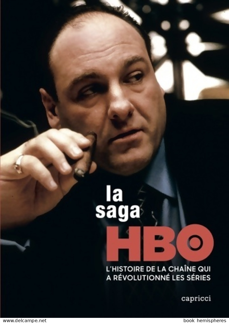 La Saga HBO : Dans Les Coulisses De La Chaîne Qui A Révolutionné Les Série (2017) De Jean-Vic Chapus - Cinéma / TV