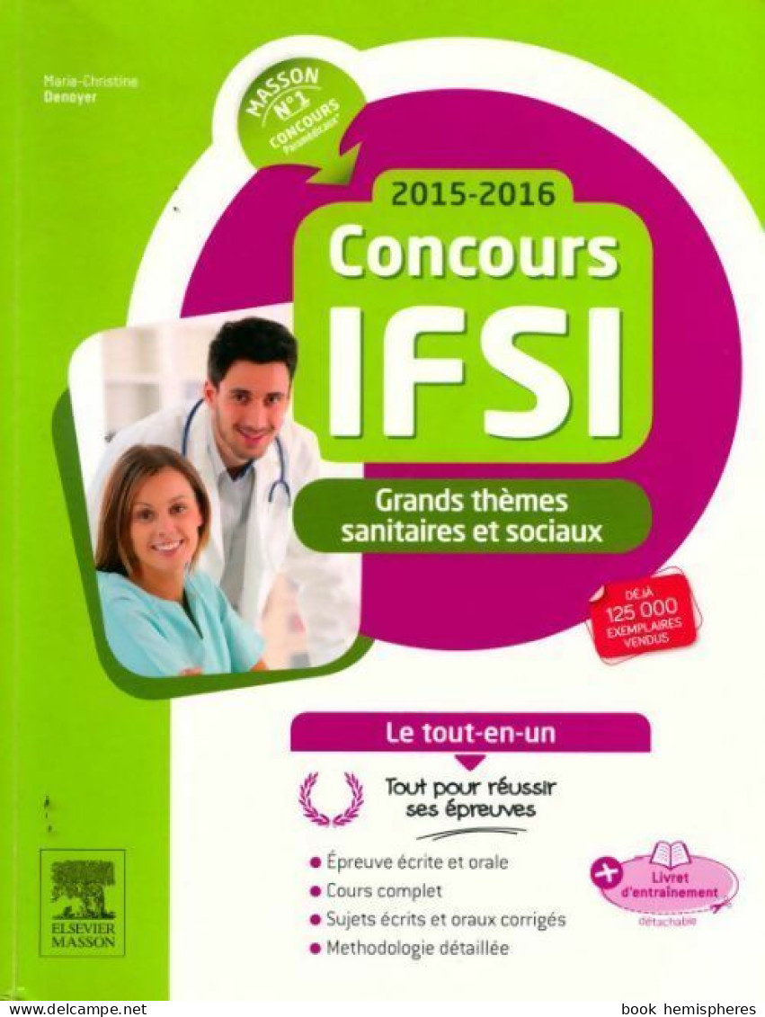 Concours IFSI 2015-2016. Grands Thèmes Sanitaires Et Sociaux (2015) De Marie-Christine Denoyer - Über 18