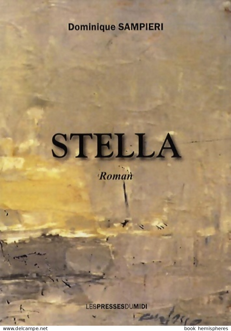 Stella (2008) De Dominique Sampieri - Historisch