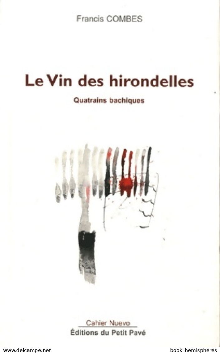 Le Vin Des Hirondelles (2011) De Francis Combes - Altri & Non Classificati