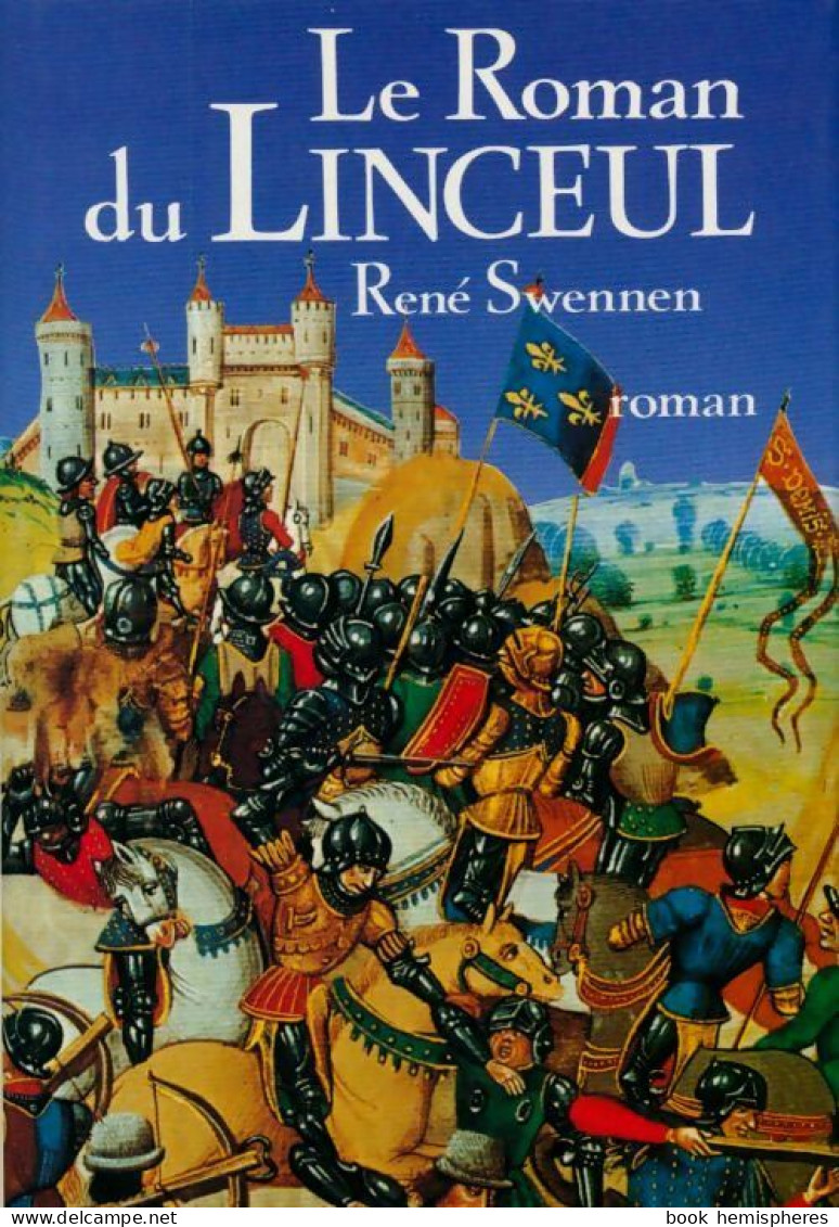 Le Roman Du Linceul (1991) De René Swennen - Historique