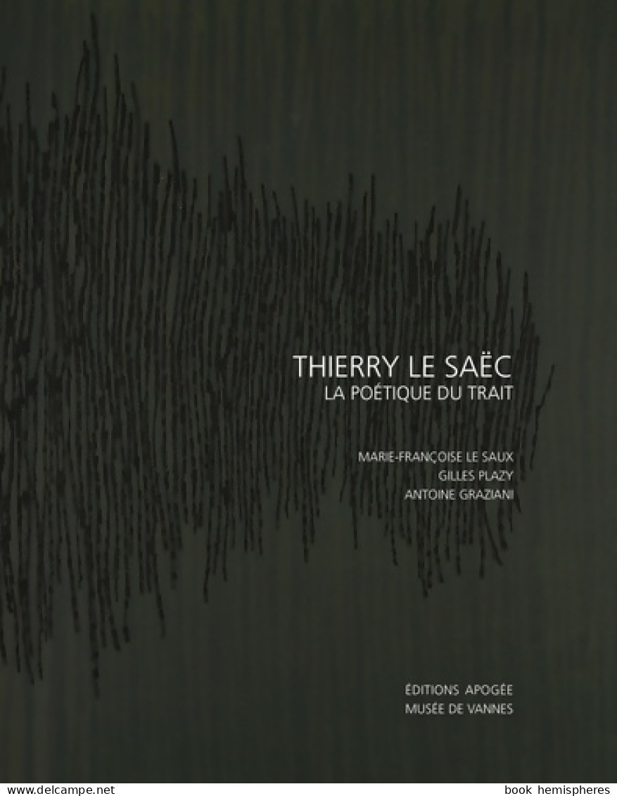 Thierry Le Saëc (2011) De Collectif - Art