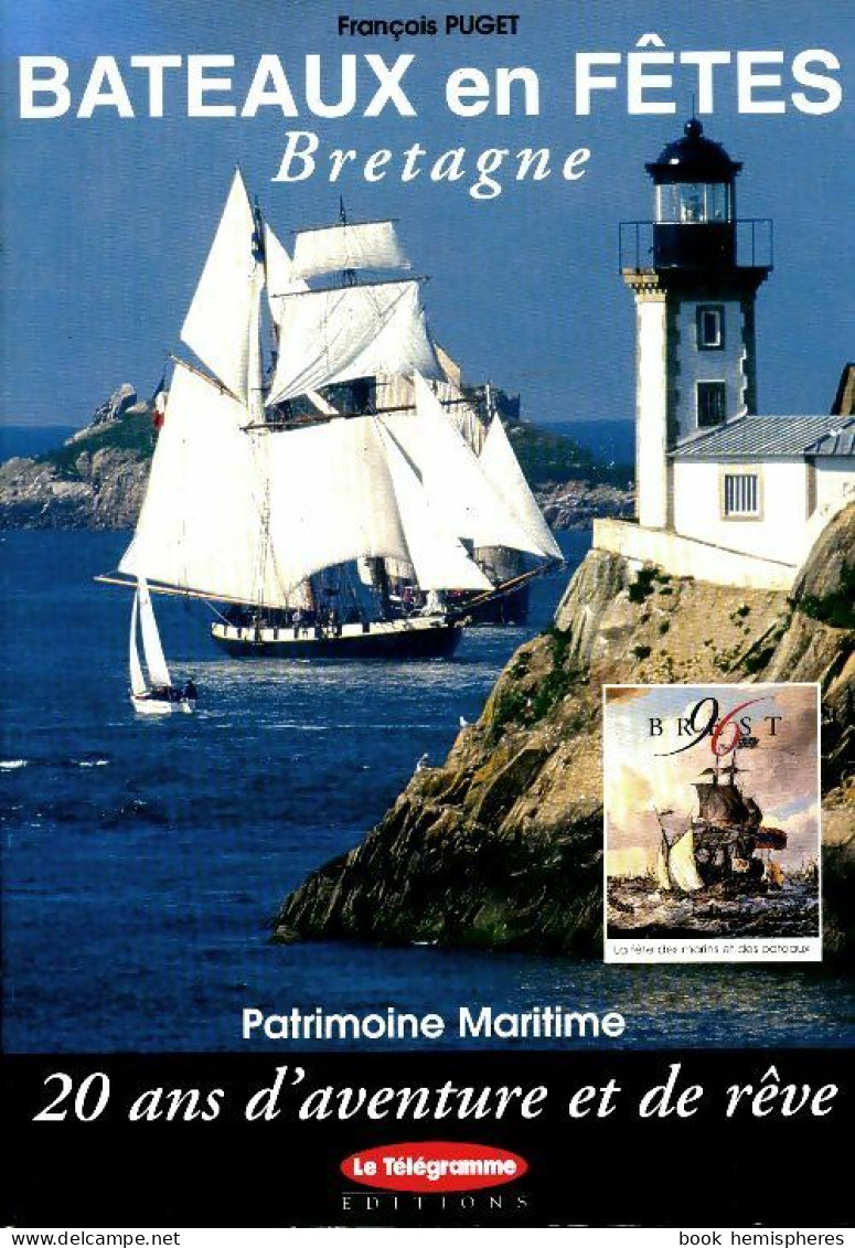 Bateaux En Fêtes Bretagne (1996) De François Puget - Barco