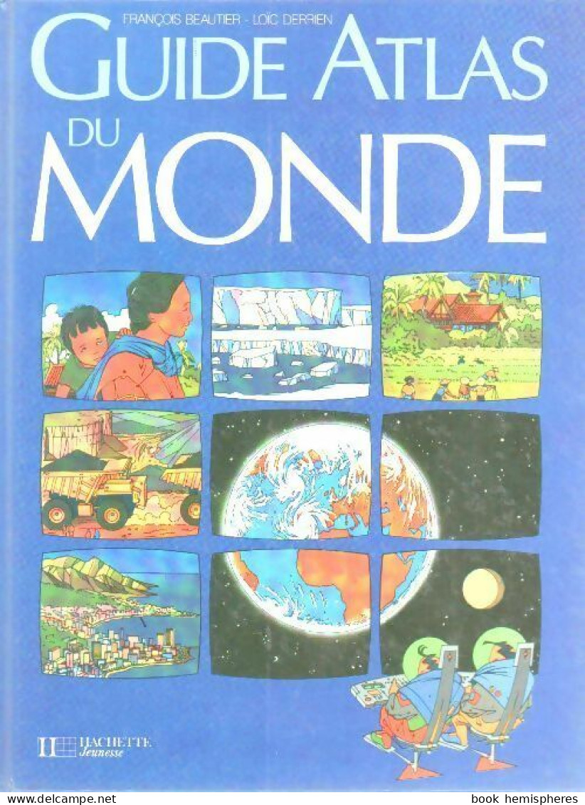 Guide Atlas Du Monde (1988) De François Beautier - Cartes/Atlas