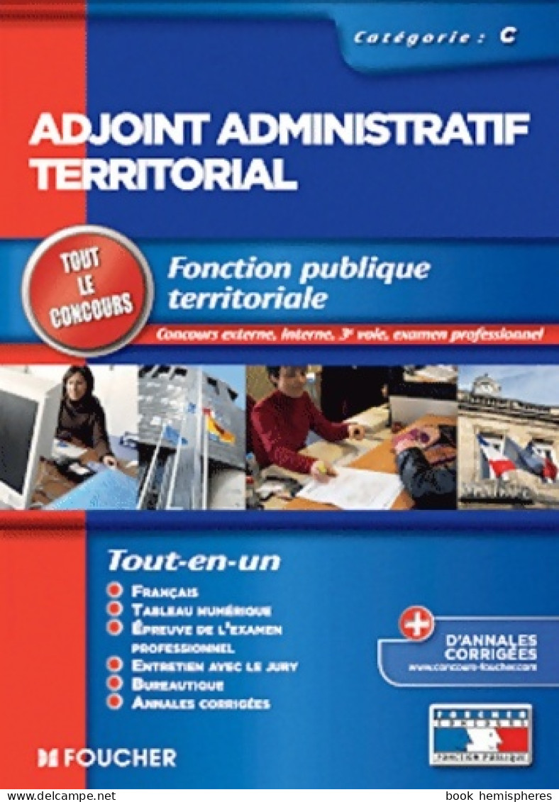 Adjoint Administratif Territorial Tout Le Concours (2011) De Denise Laurent - 18+ Years Old