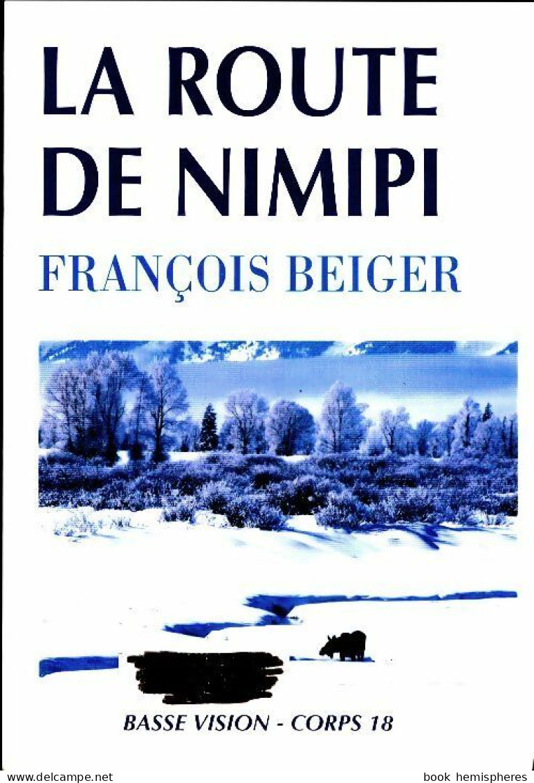 La Route De Nimipi (2004) De François Beiger - Viaggi