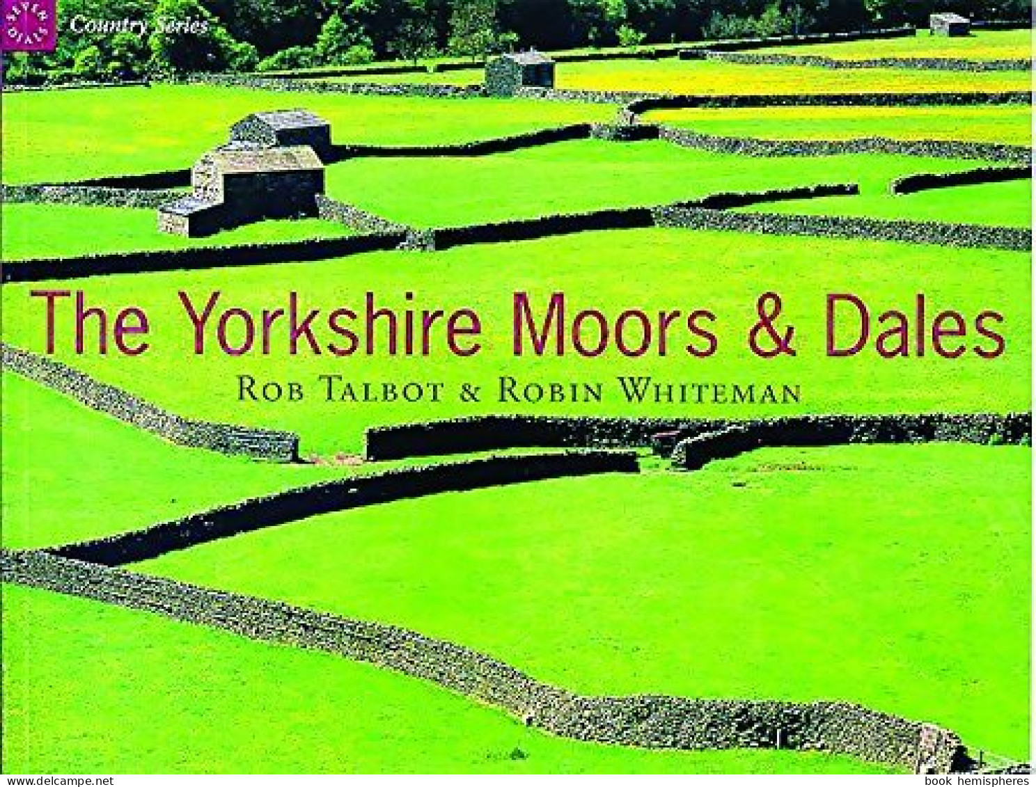 The Yorkshire Moors And Dales (2000) De Rob Talbot - Art