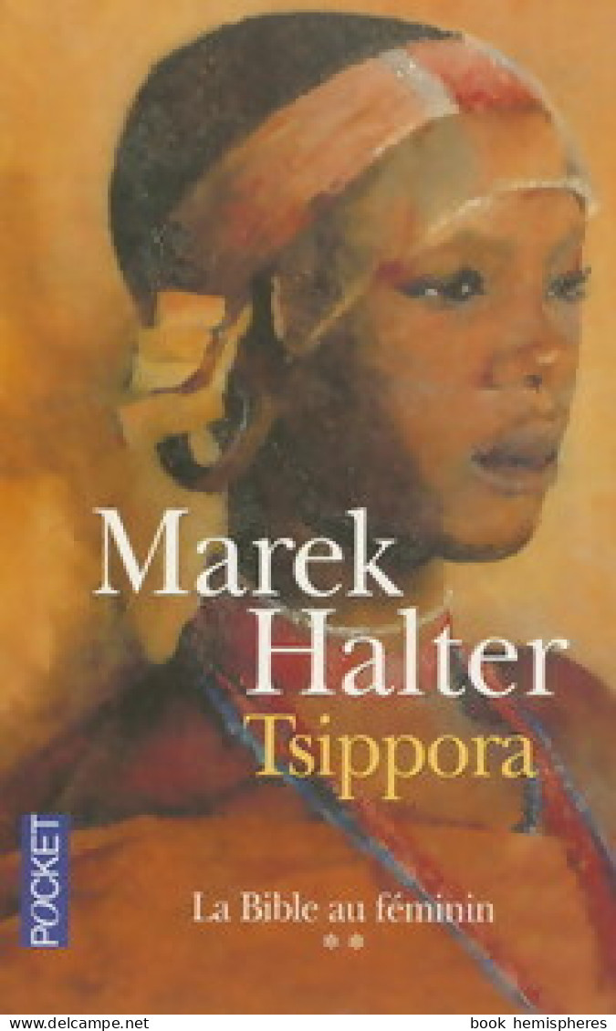 La Bible Au Féminin Tome II : Tsippora (2005) De Marek Halter - Históricos