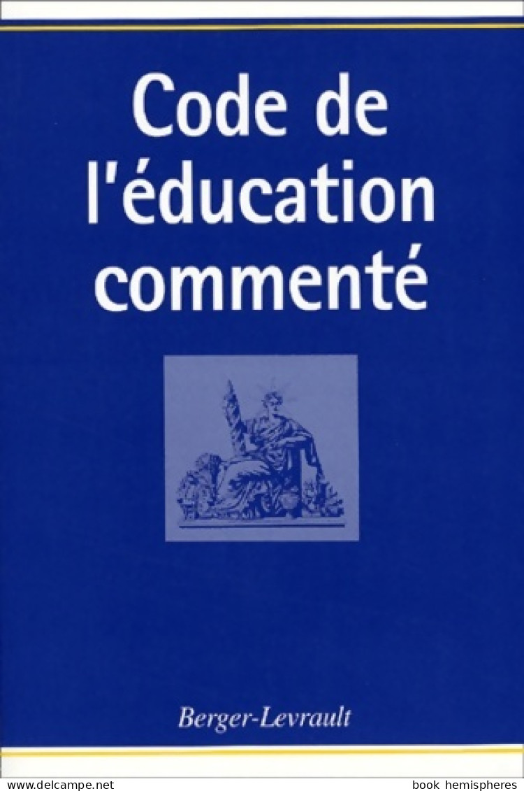 Code De L'éducation Commenté (2002) De Henri Peretti - Droit