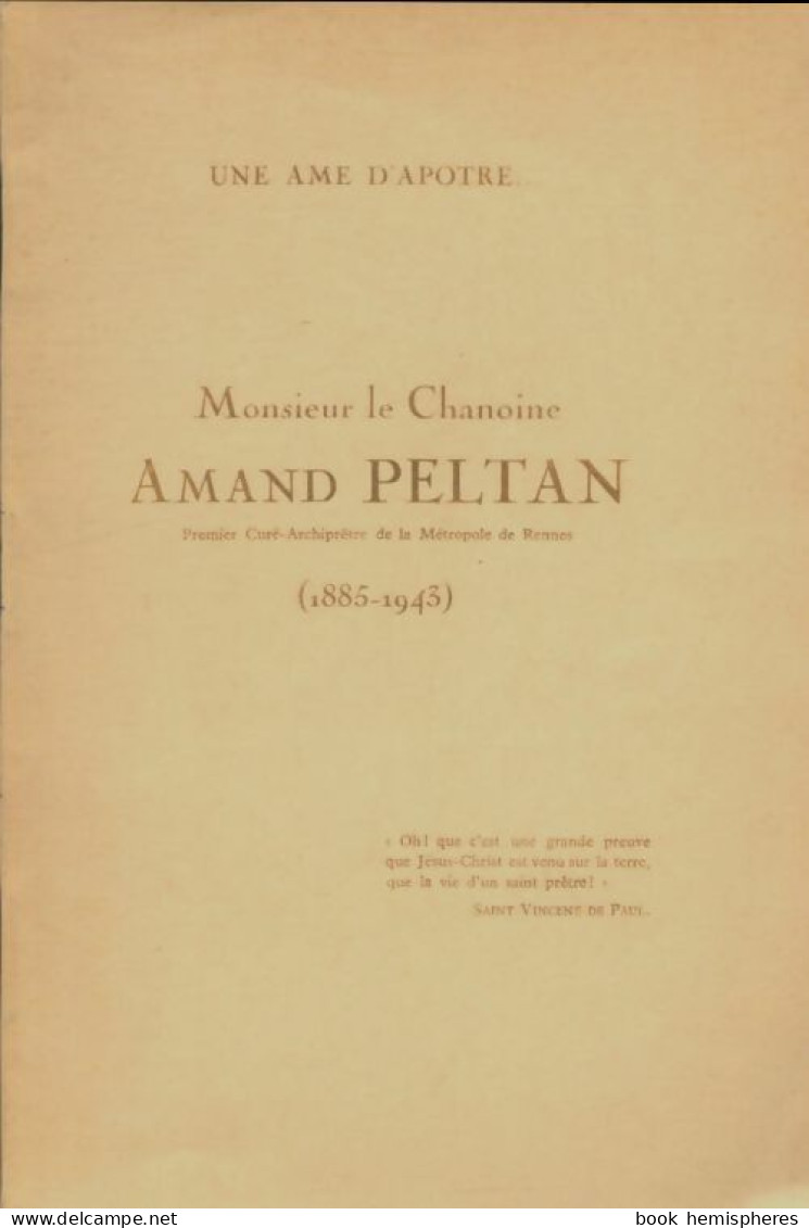 Monsieur Le Chanoine Amand Peltan (1944) De Collectif - Religion