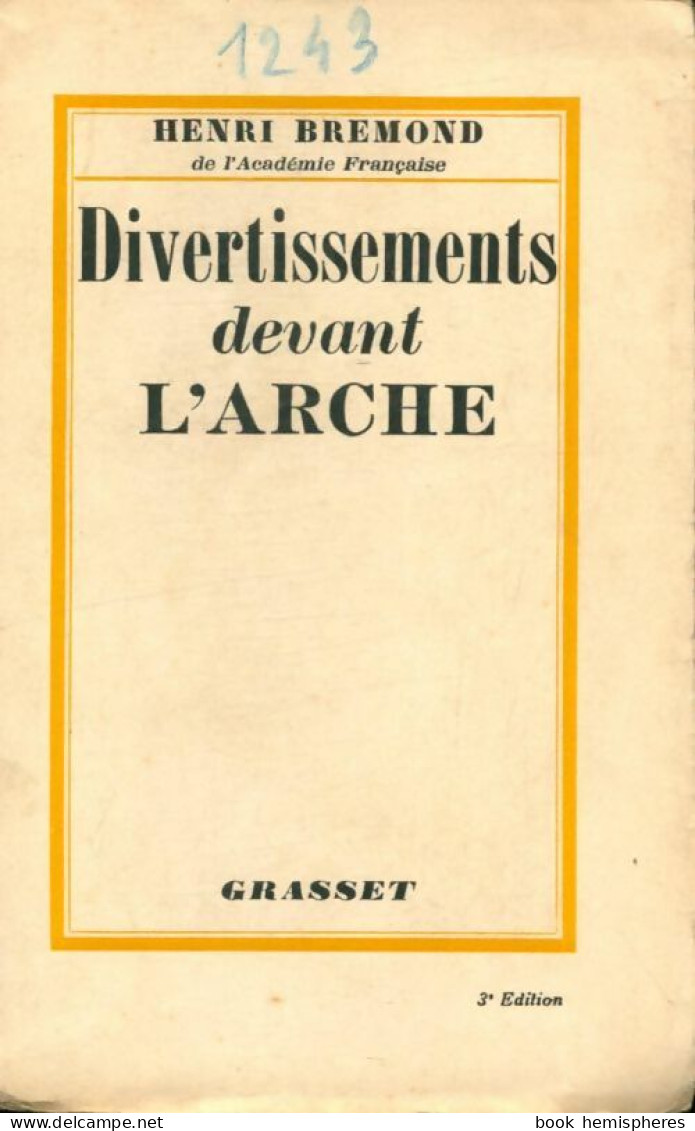 Divertissements Devant L'arche (1930) De Henri Bremond - Geschiedenis