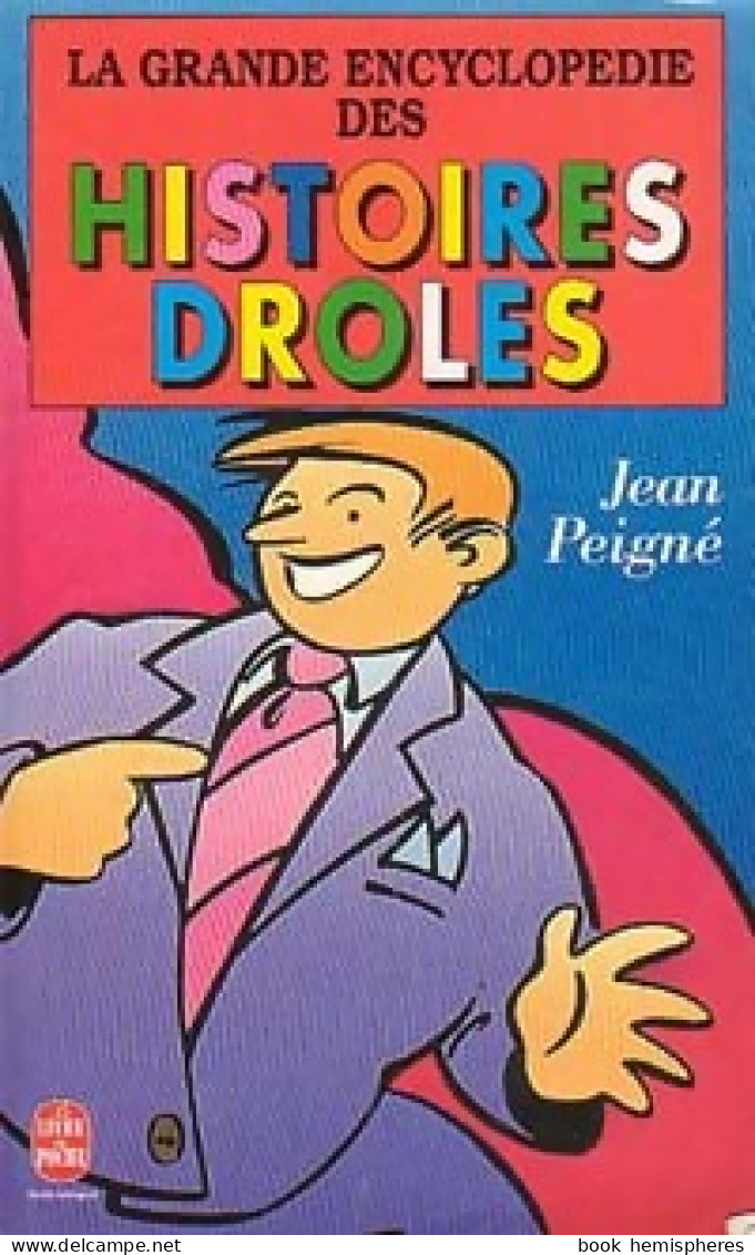 La Grande Encyclopédie Des Histoires Drôles 2002 (1995) De Jean Peigné - Humour