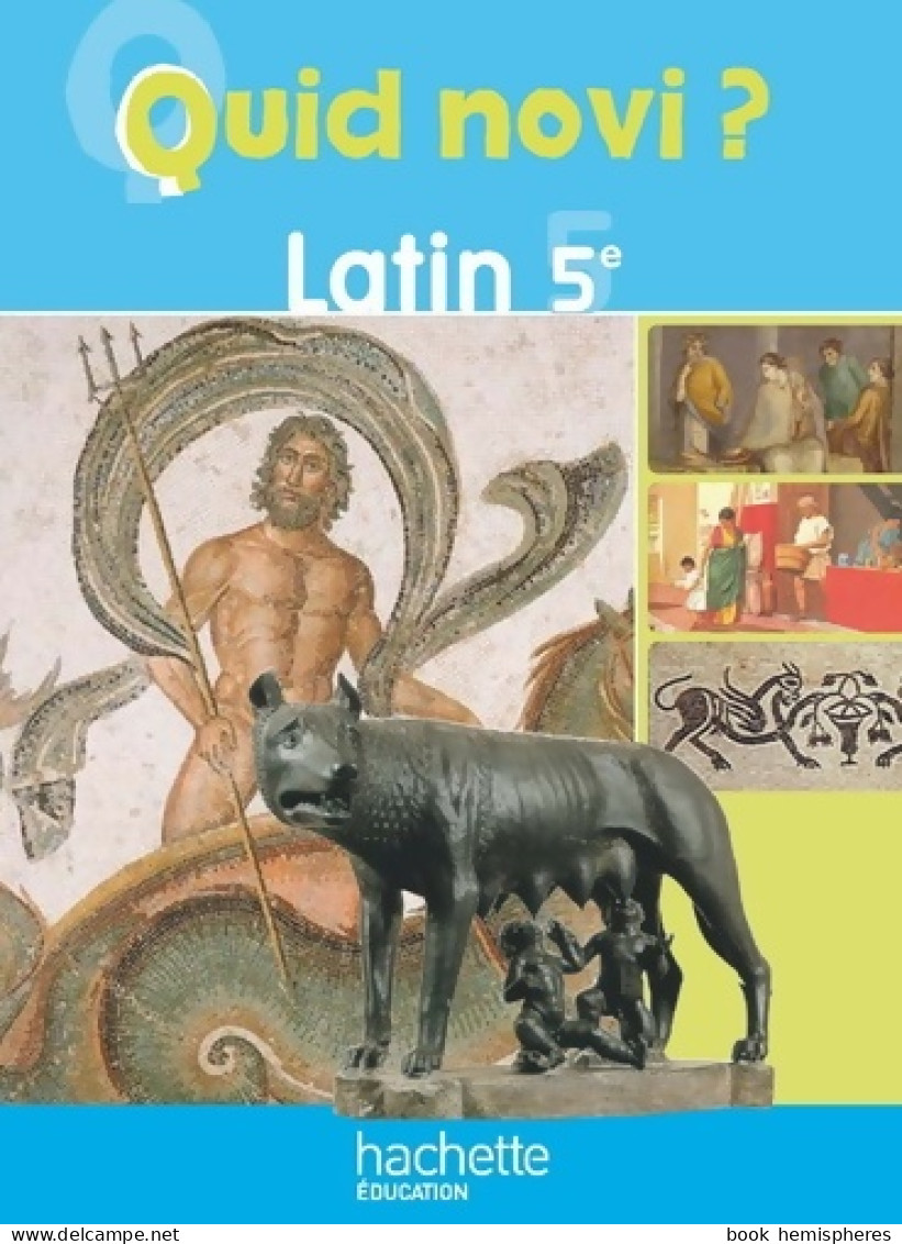 Quid Novi ? 5e - Latin - Livre De L'élève - Edition 2010 (2010) De Rémy Dutriaux - 12-18 Años