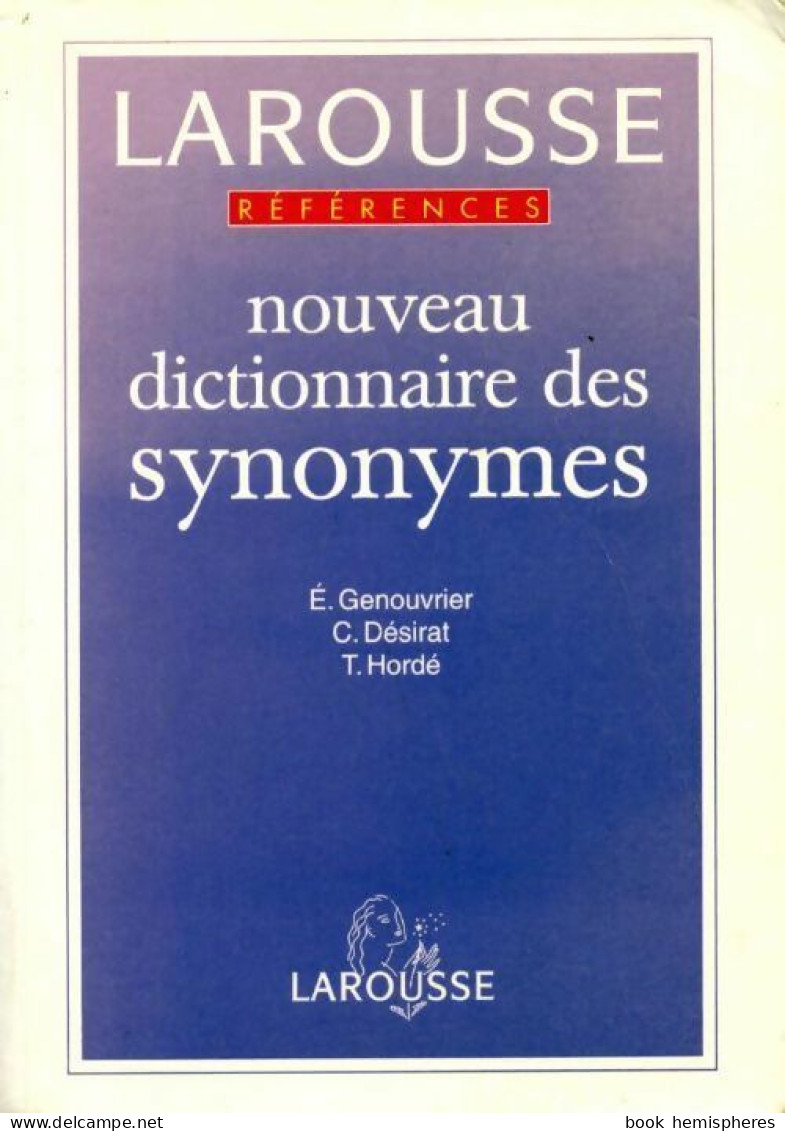 Nouveau Dictionnaire Des Synonymes (1992) De Genouvrier-E+Desirat-C - Diccionarios