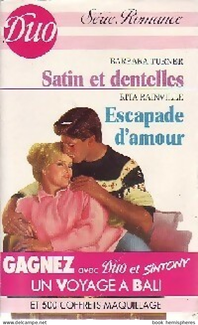 Satin Et Dentelles / Escapade D'amour (1987) De Barbara Rainville - Romantiek