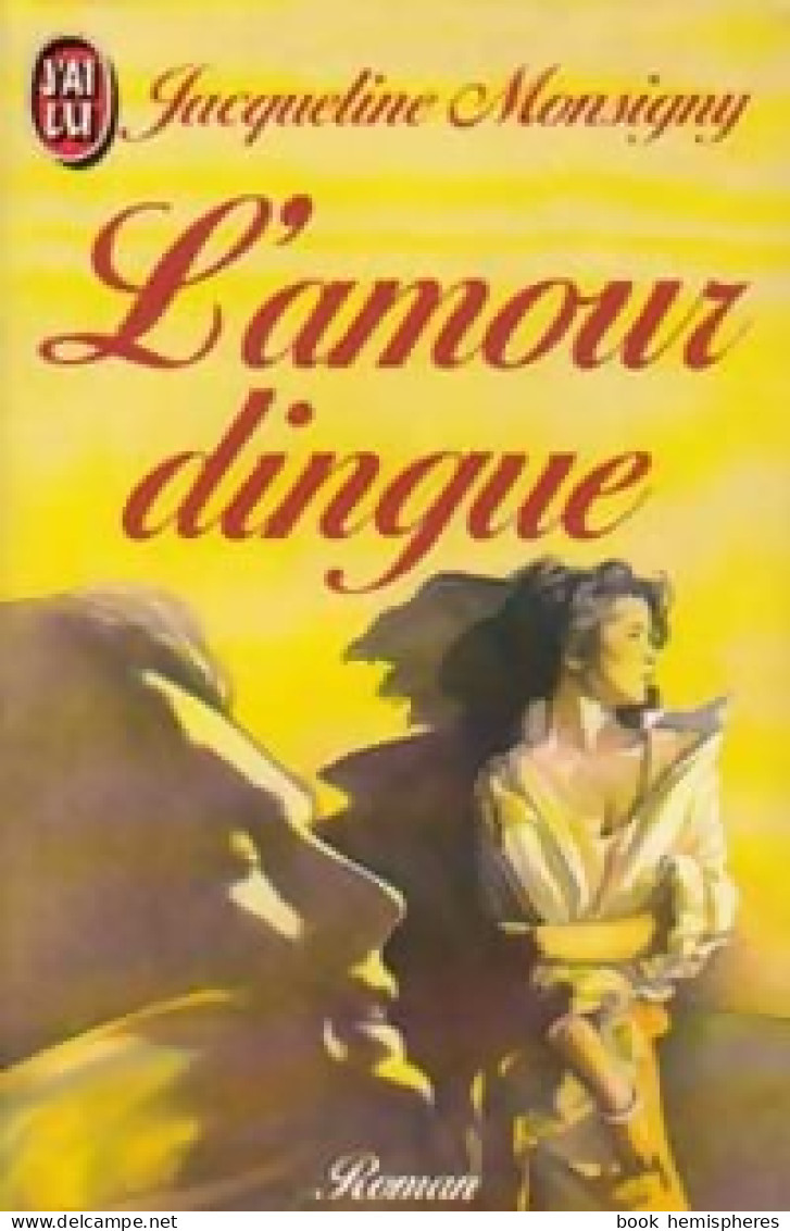 L'amour Dingue (1985) De Jacqueline Monsigny - Romantiek