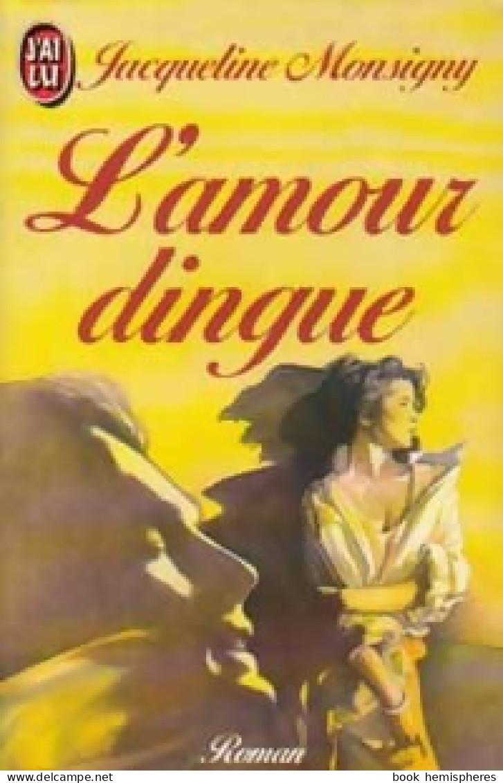 L'amour Dingue (1985) De Jacqueline Monsigny - Romantik