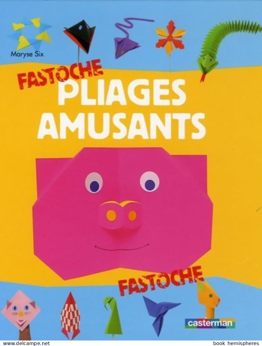 Pliages Amusants (2005) De Maryse Six - Viaggi