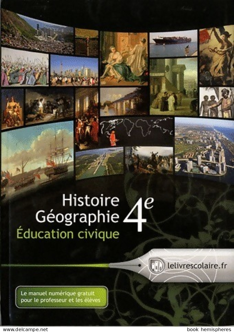 Histoire-géographie éducation Civique 4e (2011) De Emilie Blanchard - 6-12 Jahre