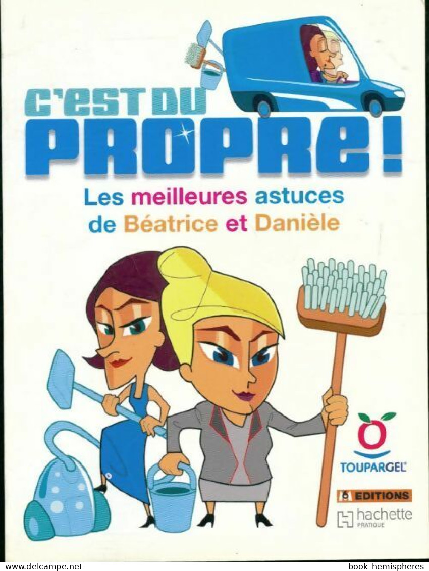 C'est Du Propre ! (2009) De Isabelle Romano - Sonstige & Ohne Zuordnung