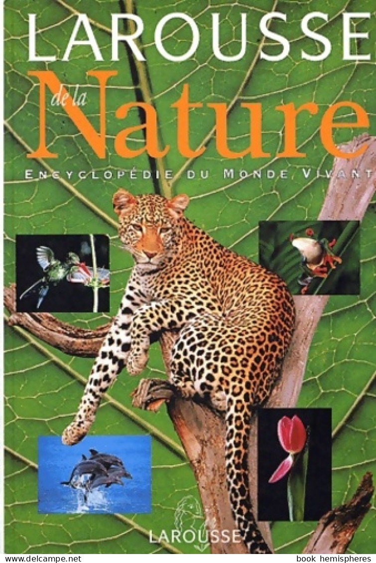 Larousse De La Nature (2000) De Collectif - Natur