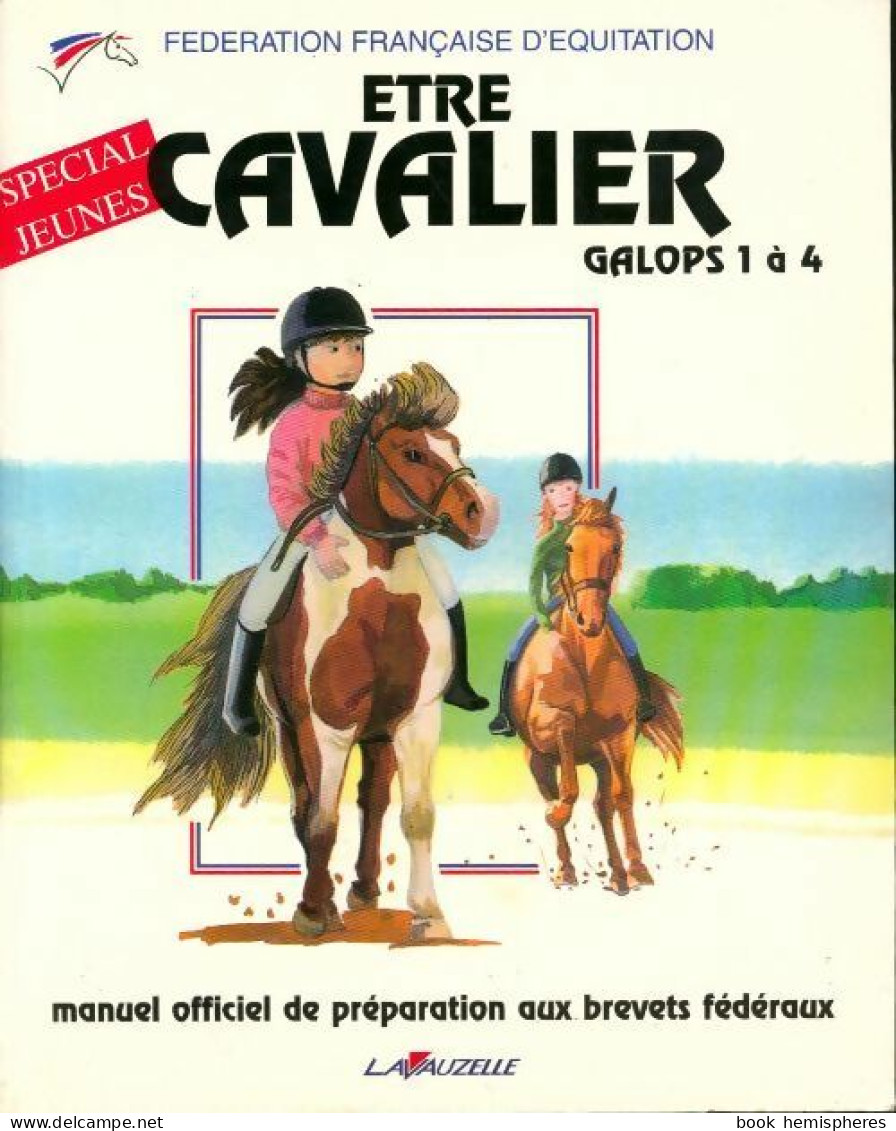 Etre Cavalier. Galops 1 à 4 (1996) De Collectif - Sport