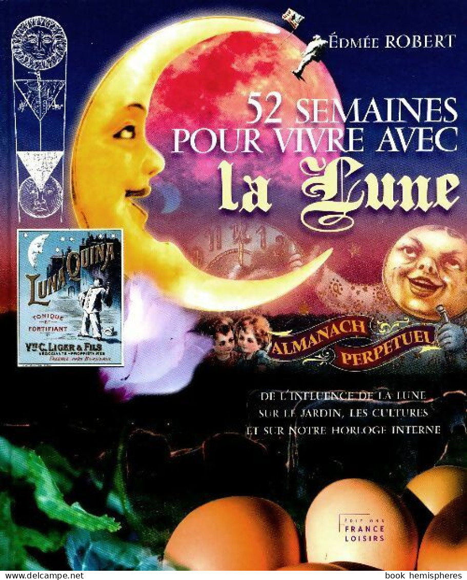 52 Semaines Pour Vivre Avec La Lune (2009) De Edmée Robert - Garten