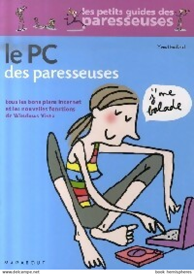 Le PC Des Paresseuses (2007) De Yves Heuillard - Informática