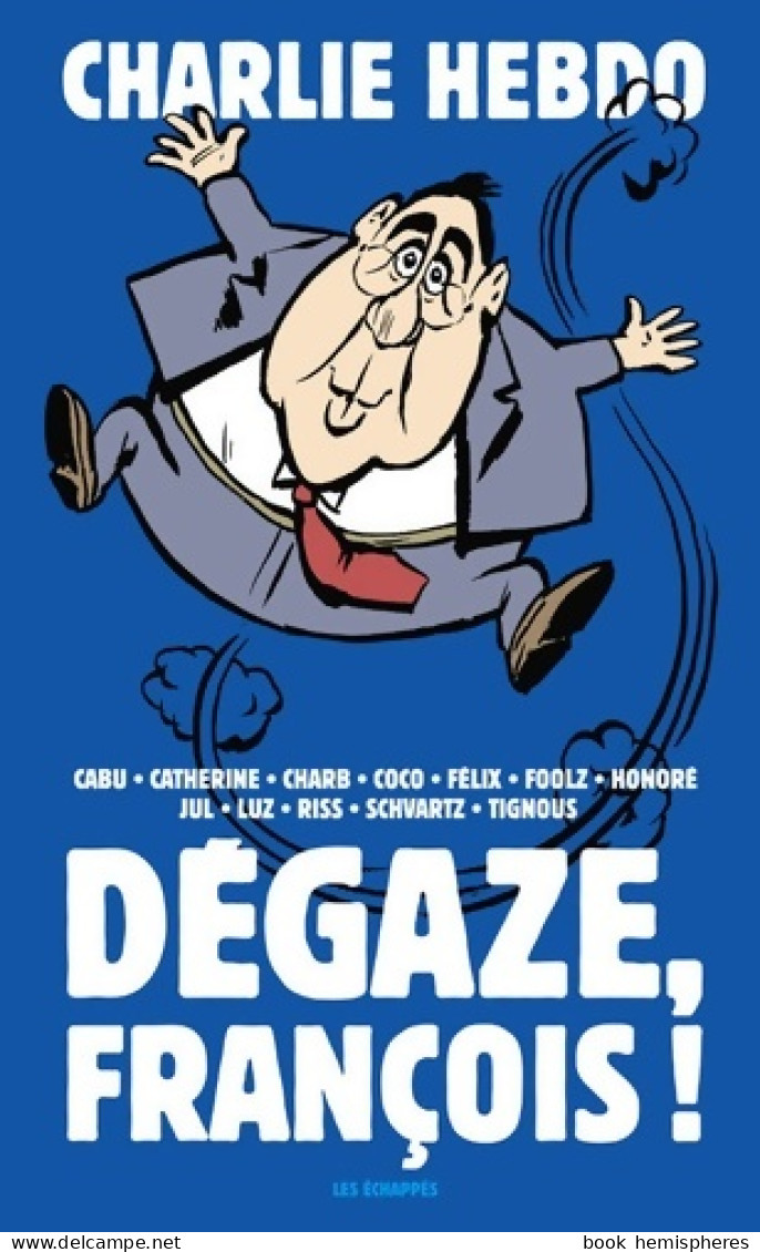 Dégaze François ! (2014) De Collectif - Humor