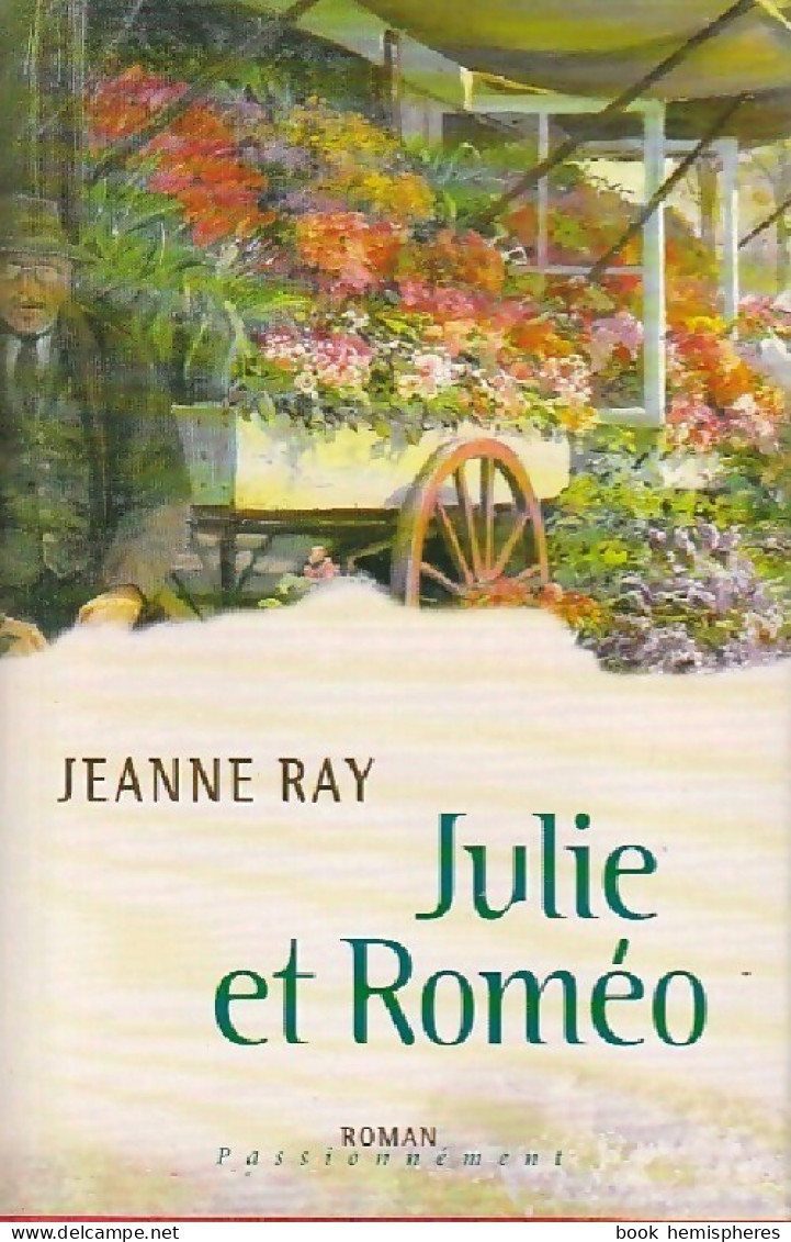 Julie Et Roméo (2001) De Jeanne Ray - Romantik