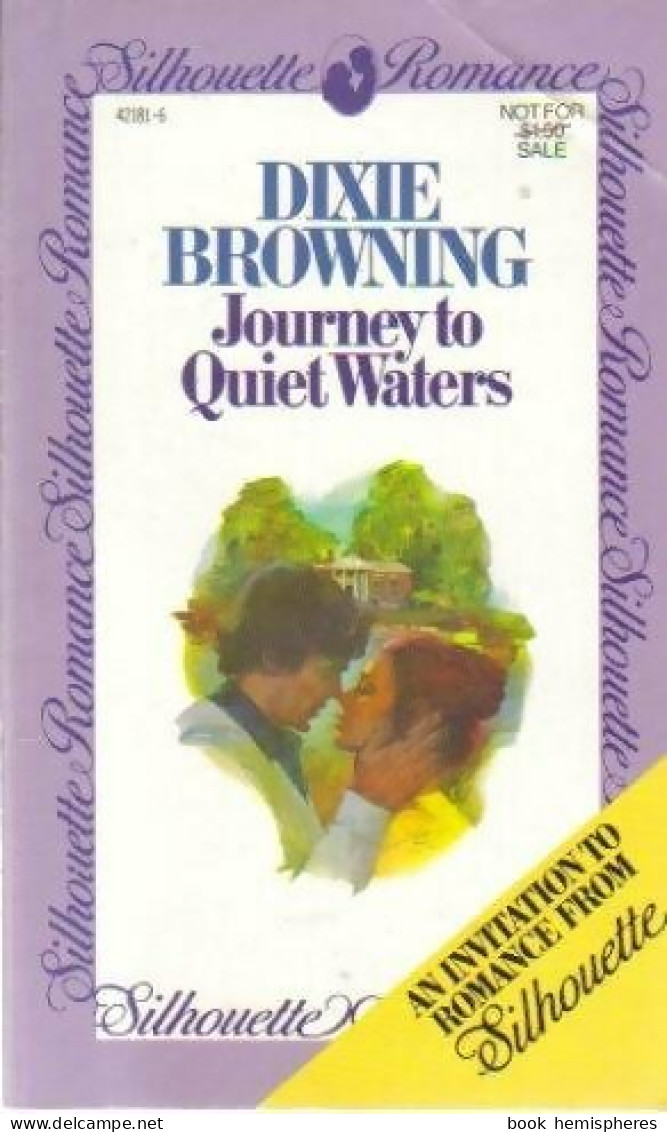 Journey To Quiet Waters  (1981) De Dixie Browning - Romantique