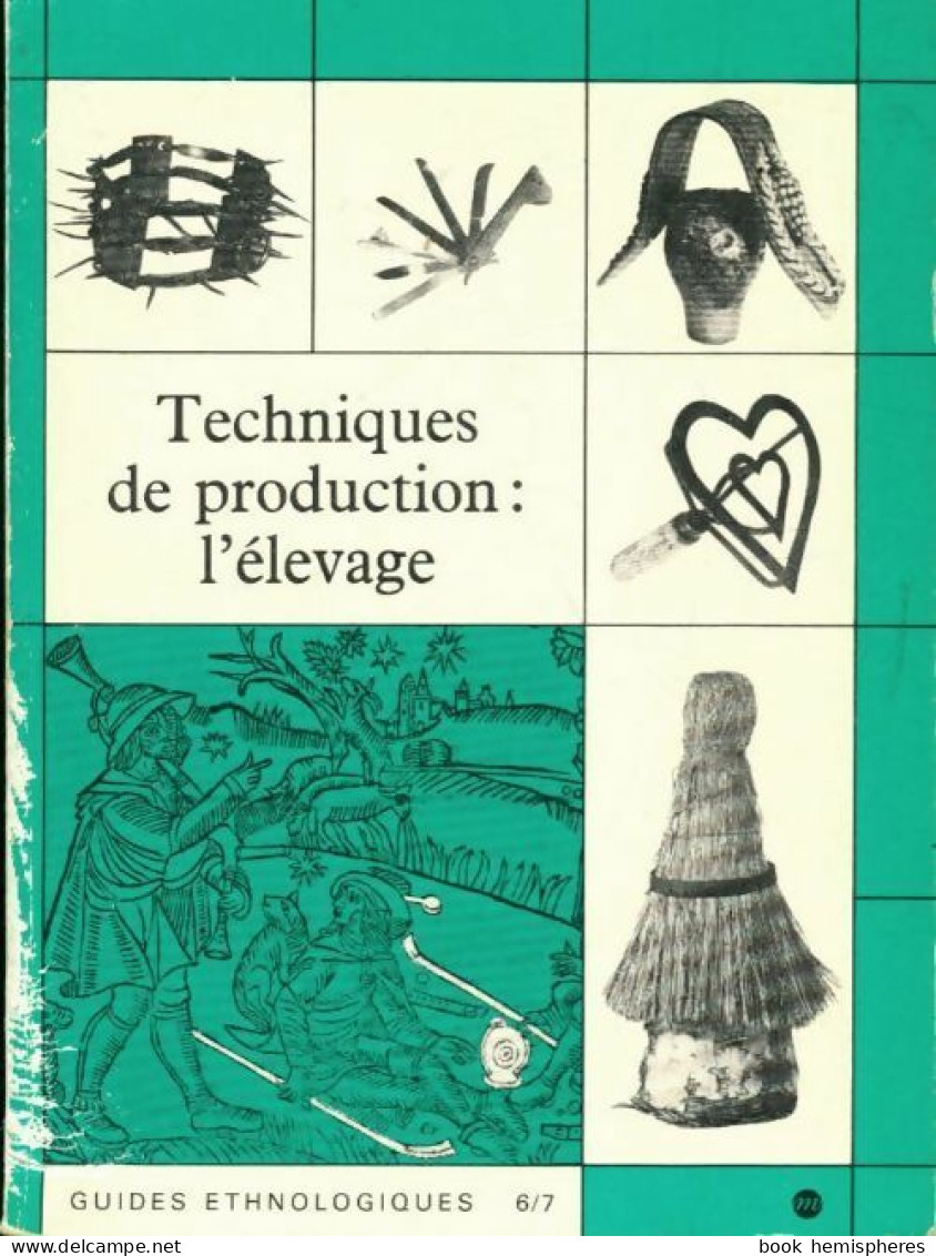 Techniques De Production : L'élevage (1987) De Mariel J. Brunhes Delamarre - Nature