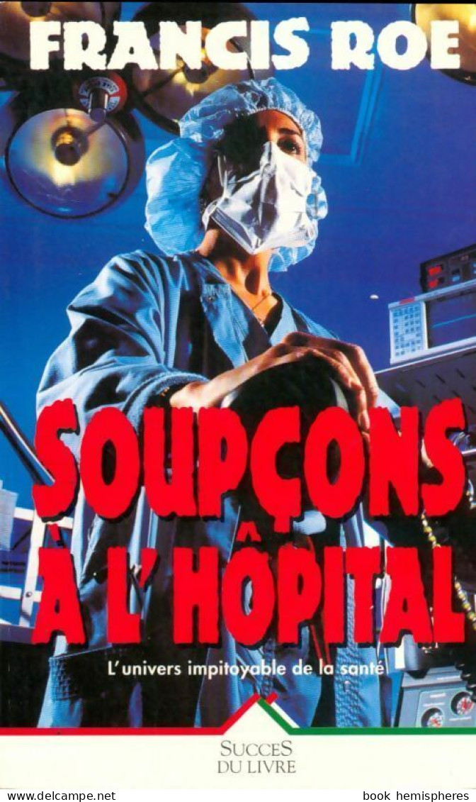 Soupçons à L'hôpital (1997) De Francis Roe - Romantiek