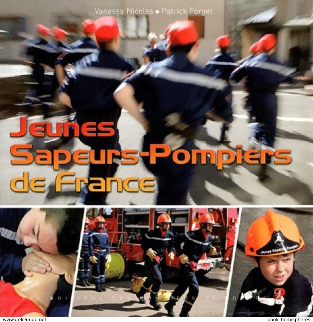 Jeunes Sapeurs-pompiers De France (2006) De Vanessa Nicolas - Art