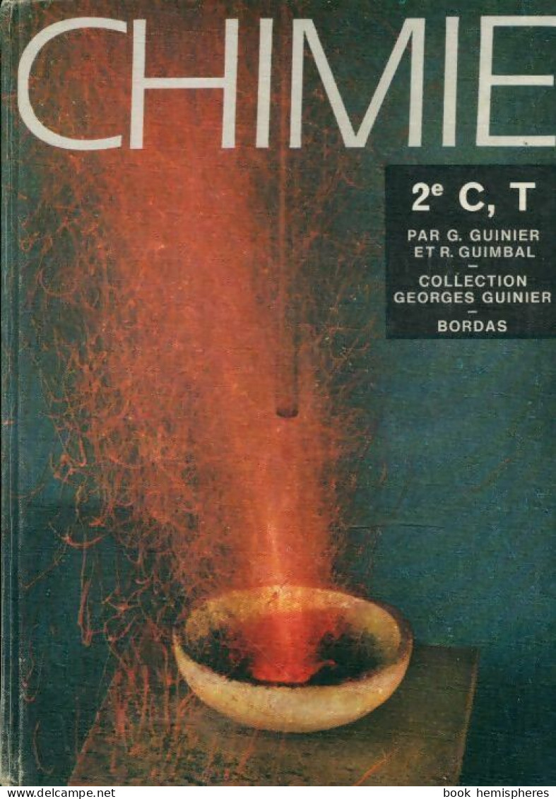 Chimie Seconde C, T (1969) De Collectif - 12-18 Anni