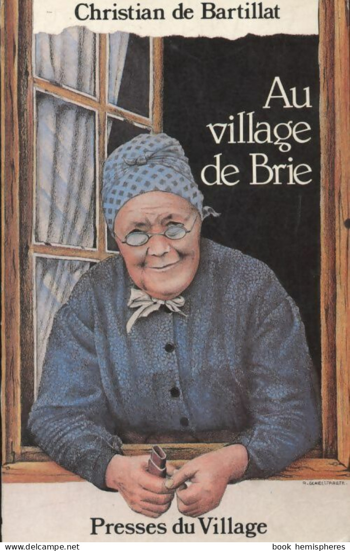Au Village De Brie (1984) De Christian De Bartillat - Geschiedenis