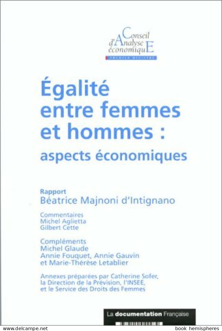 Égalité Entre Femmes Et Hommes : Aspects économiques (1999) De Béatrice Majnoni D'Intignano - Diritto
