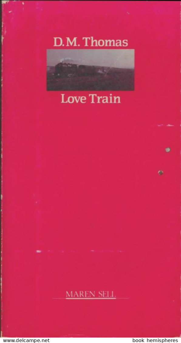 Love Train (1988) De Donald Michael Thomas - Autres & Non Classés
