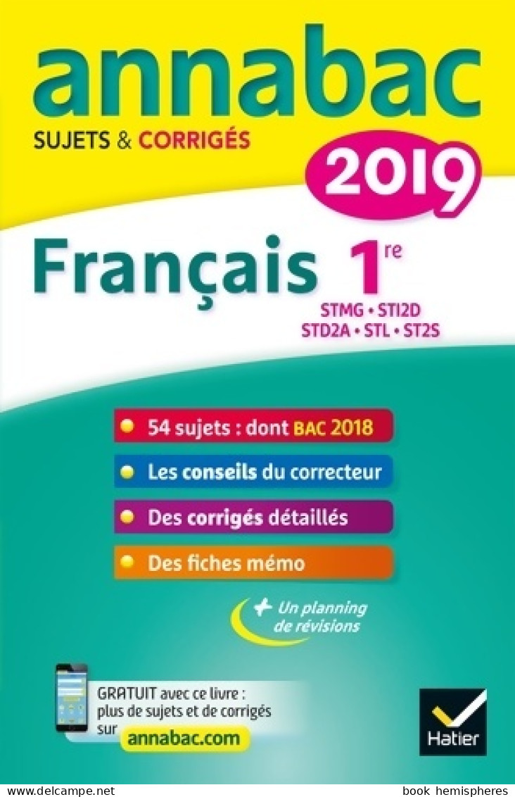 Annales Annabac 2019 Français 1re STMG STI2D STD2A STL ST2S : Sujets Et Corrigés Du Bac Première Séries Tec - Autres & Non Classés