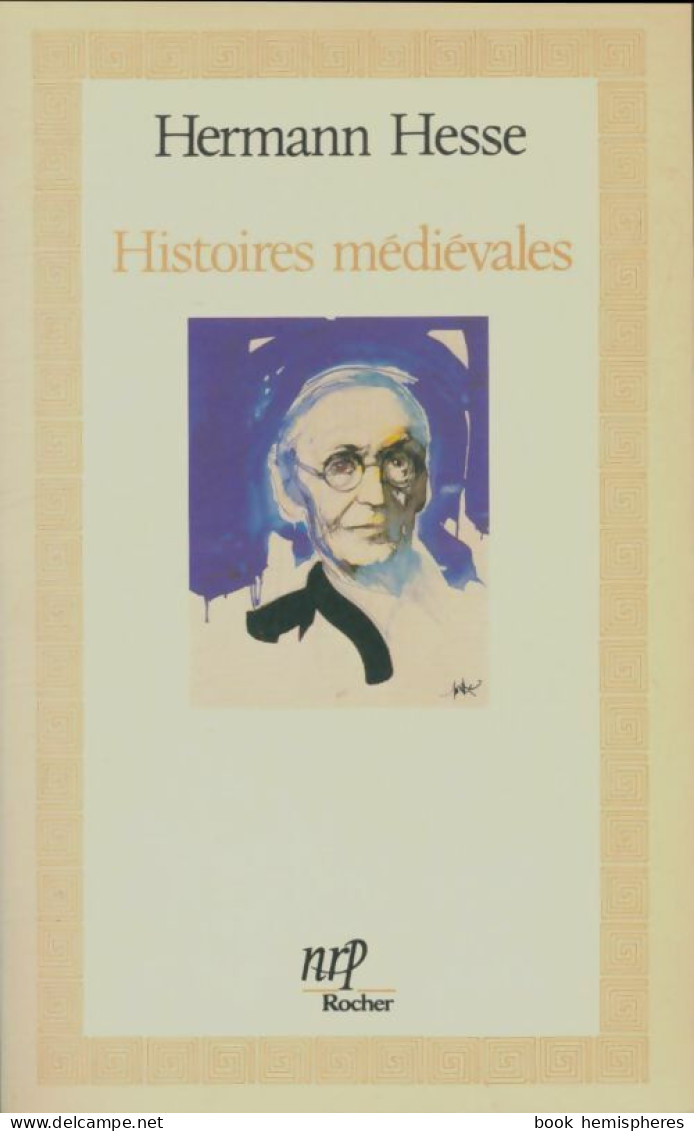 Histoires Médiévales (1985) De Hermann Hesse - Autres & Non Classés