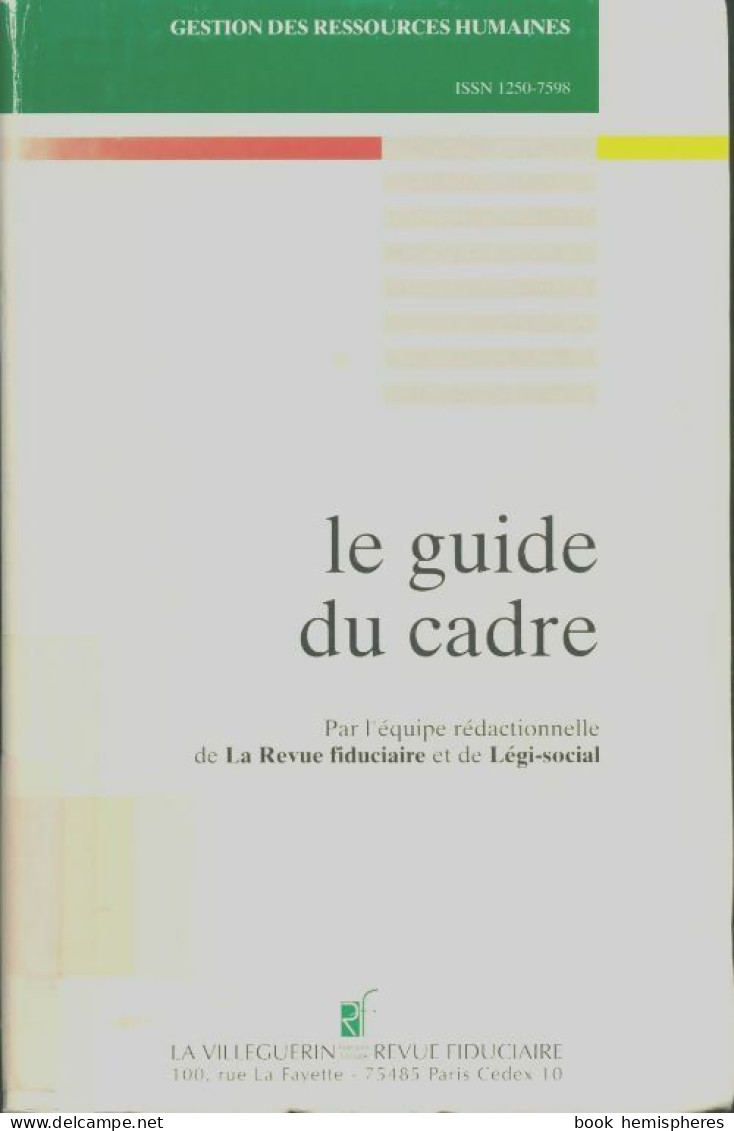 Le Guide Du Cadre (1997) De Collectif - Autres & Non Classés