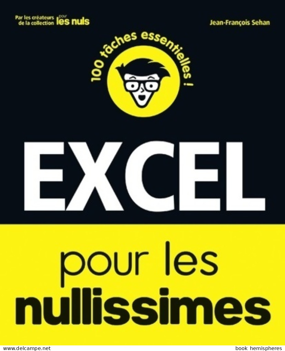 Excel Pour Les Nullissimes (2018) De Jean-François Sehan - Informática
