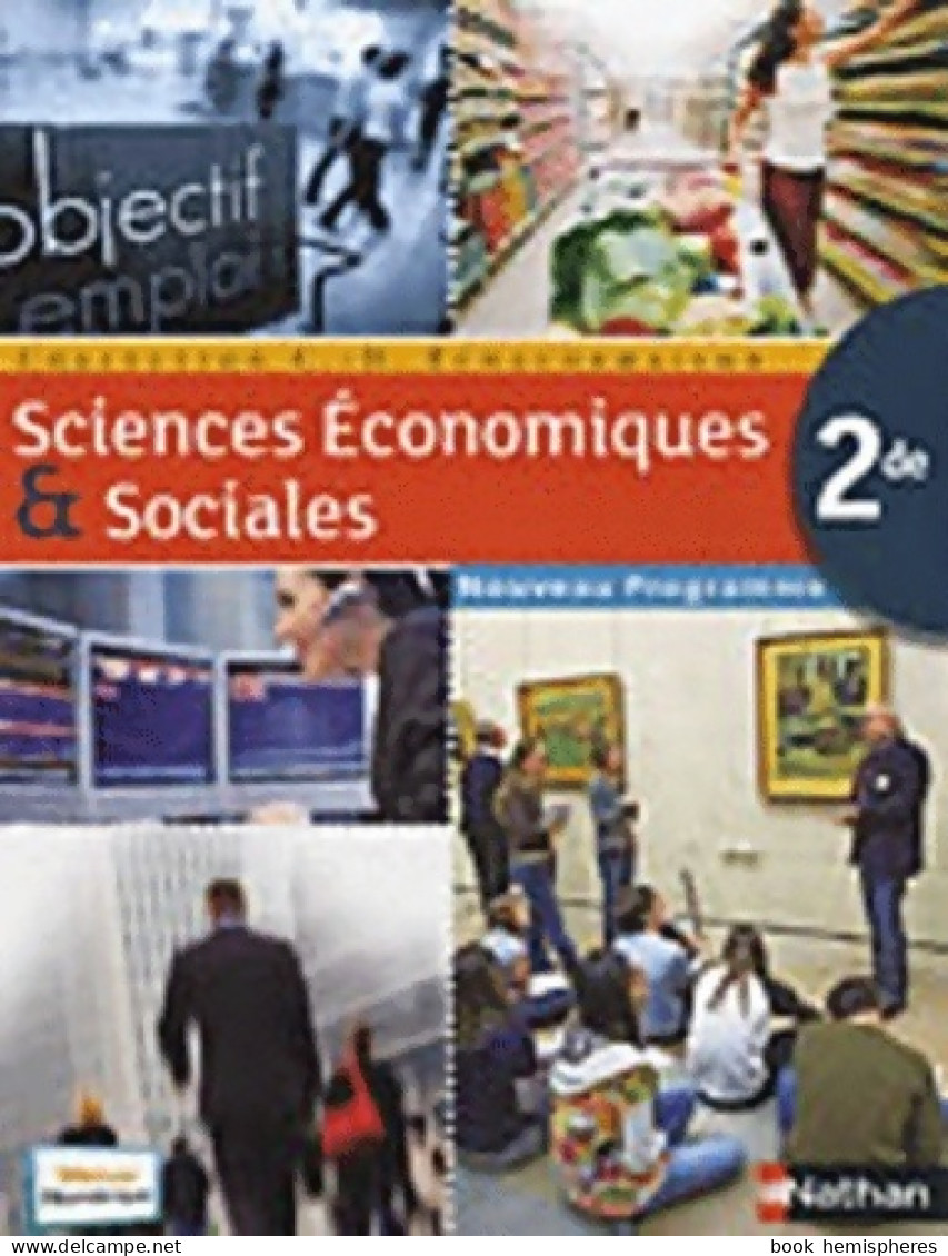 Sciences économiques Et Sociales Seconde 2010 (2010) De Collectif - 12-18 Anni